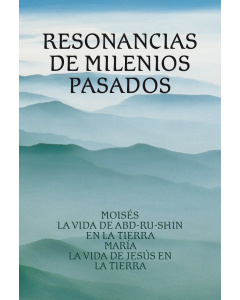 Resonancias de Milenios Pasados (eBook)